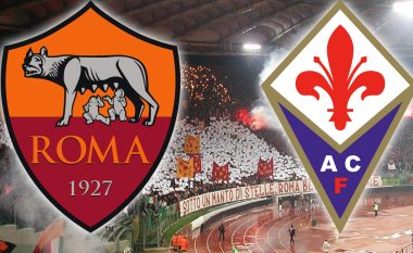 Formacionet zyrtare: Roma – Fiorentina