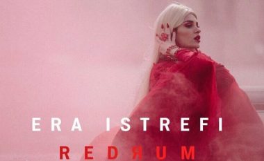 Era Istrefi nga një milion për çdo ditë me “Redrum” (Foto/Video)