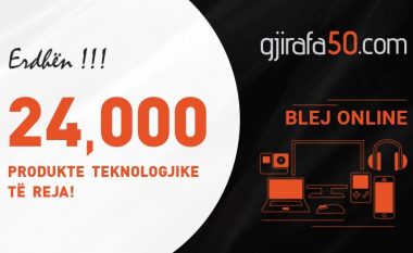 U lansua Gjirafa50.com, tani me 24,000 produkte të reja teknologjike