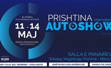 Për të gjithë të pasionuarit të veturave, nga 11 deri më 14 maj mbahet panairi Prishtina International Autoshow