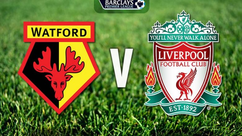 Watford – Liverpool, formacionet startuese