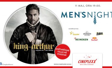 Cineplexx sjell eventin Men’s Night me premierën e filmit King Arthur: Legend of the Sword në Cineplexx