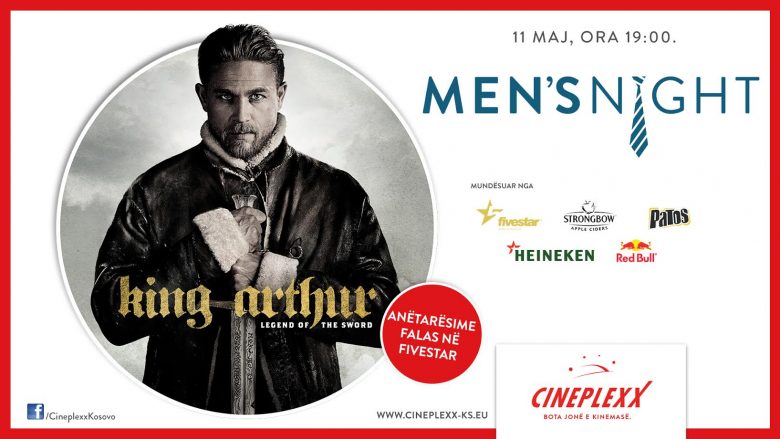 Cineplexx sjell eventin Men’s Night me premierën e filmit King Arthur: Legend of the Sword në Cineplexx
