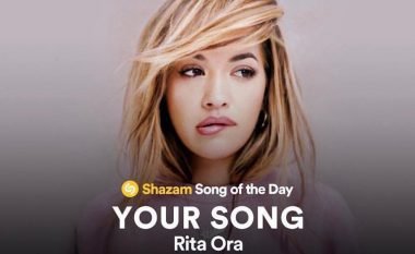 “Your Song” e Ritës, kënga e ditës në Shazam (Foto/Audio)