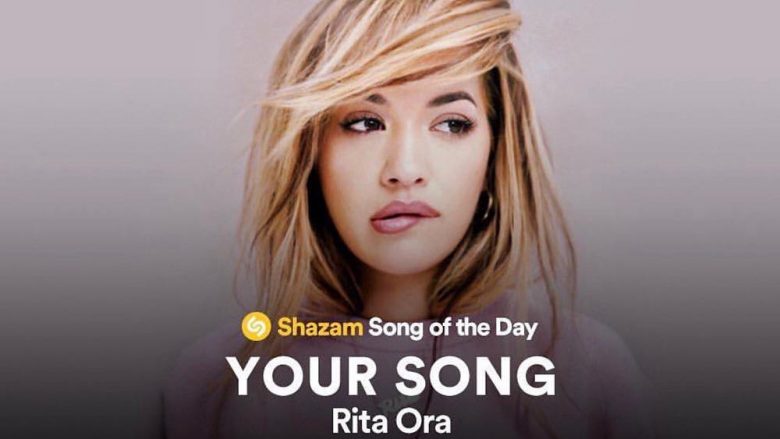 “Your Song” e Ritës, kënga e ditës në Shazam (Foto/Audio)
