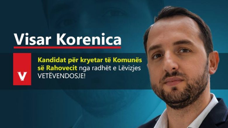 Visar Korenica, kandidat i Vetëvendosjes për kryetar të Rahovecit