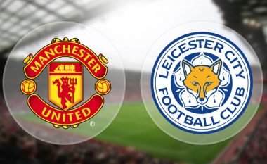 Formacionet startuese United-Leicester: Djajtë e Kuq kërkojnë fitoren e tretë