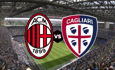 Milan – Cagliari, formacionet zyrtare