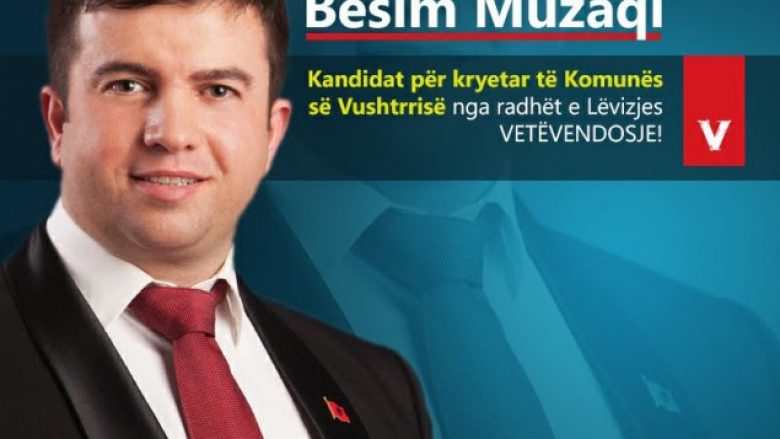 Besim Muzaqi kandidati i VV-së për kryetar të Vushtrrisë