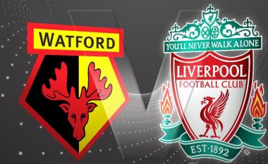 Formacionet zyrtare, Watford – Liverpool