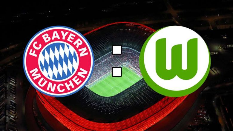 Formacionet zyrtare: Bayern Munich – Wolfsburg