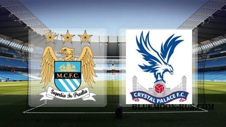Formacionet zyrtare: Man.City – Crystal Palace