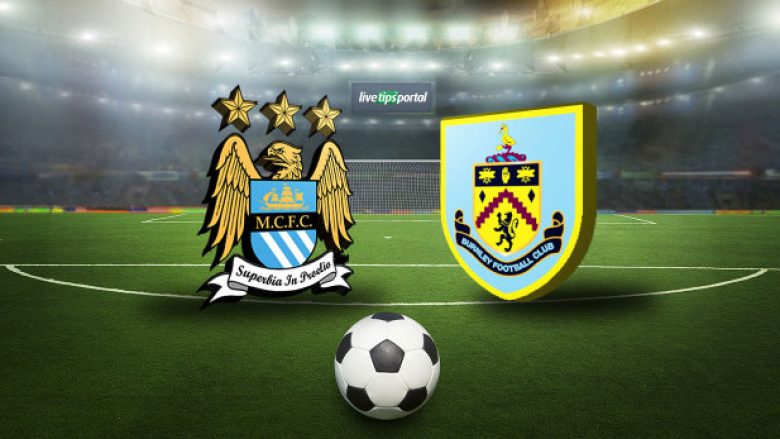 Man.City – Burnley: Formacionet zyrtare