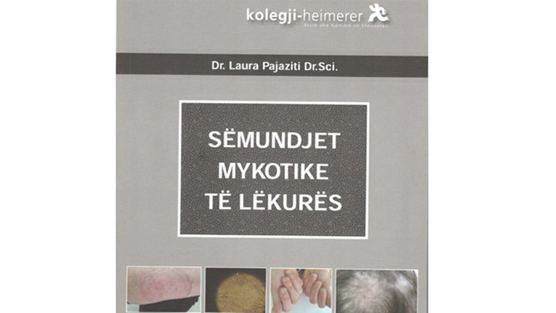 “Sëmundjet mykotike të lëkurës” nga Dr. Laura Pajaziti, libër ndihmesë për studentët e mjekësisë dhe mjekët familjarë