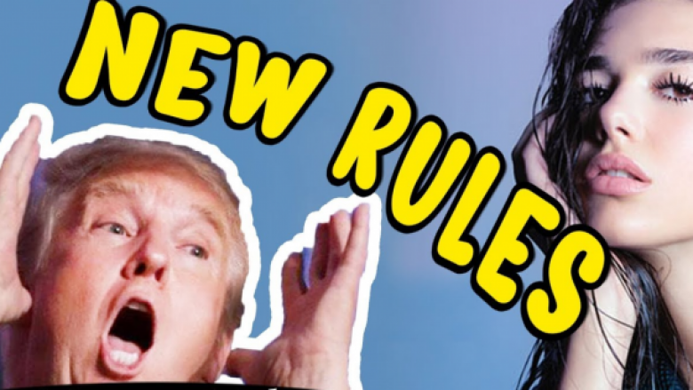 Hiti “New Rules” i Dua Lipës vjen në versionin e Donald Trumpit! (Video)