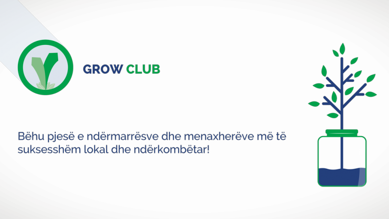 Klubi i ndërmarrësve “GROW” i hapur për aplikime