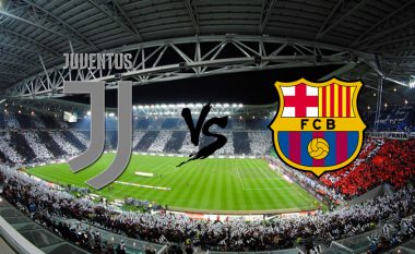 Formacionet zyrtare: Juve – Barca, kryendeshja e kësaj xhiroje