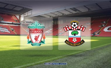 Liverpool – Southampton: Lojtarët titullarë