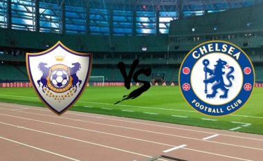 Formacionet zyrtare: Chelsea i do tri pikët ndaj Qarabagut