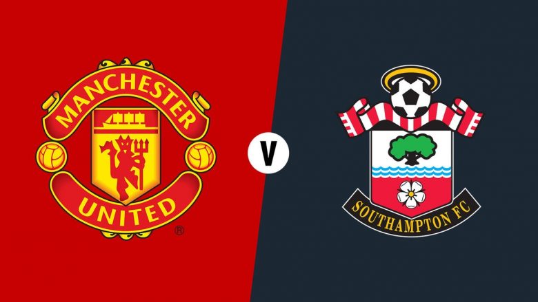 Man Utd – Southampton, formacionet zyrtare