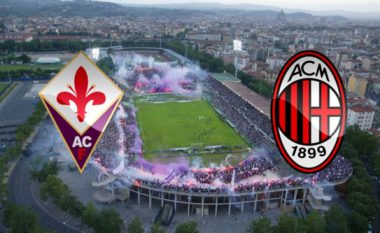 Fiorentina – Milan: Formacionet zyrtare