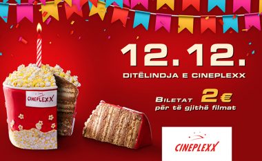 Biletat vetëm 2 euro për ditëlindjën e Cineplexx! (Foto)