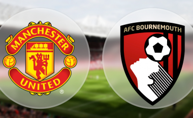 Man.United – Bournemouth: Formacionet zyrtare