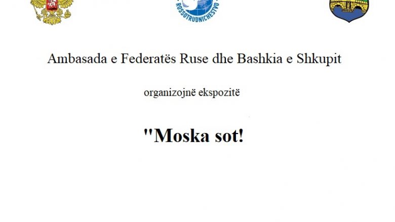 Ambasada ruse në Shkup organizon ekspozitën “Moska sot”