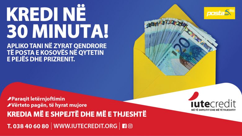 IuteCredit ofron kredi në 30 minuta tani edhe në Pejë dhe Prizren nëpërmes Postës së Kosovës