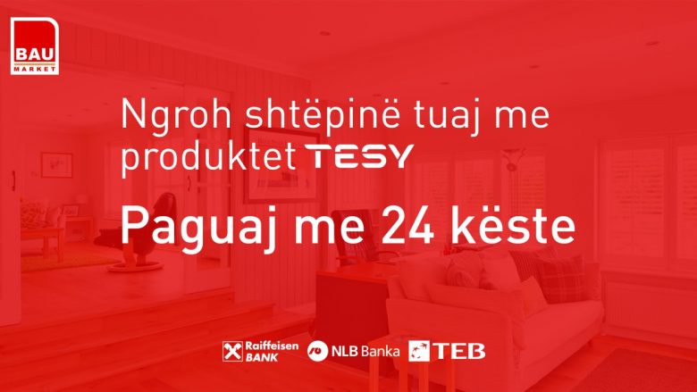 Ngrohëset Tesy me 24 këste në Bau Market