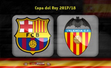 Barcelona – Valencia, formacionet zyrtare të ndeshjes gjysmëfinale të Copa del Rey