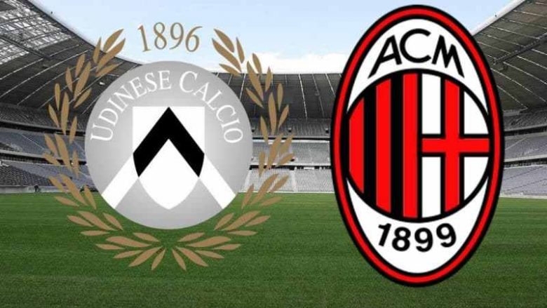 Udinese – Milan, formacionet zyrtare