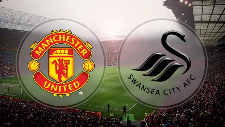 Man Utd – Swansea: Formacionet zyrtare