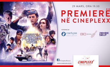Cineplexx organizon eventin “Premiere Night – Ready Player One” me shpërblime dhe aktivitete të jashtëzakonshme! (Foto)