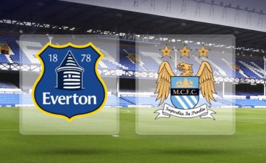 Everton – Man City, formacionet zyrtare