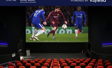 Në Cineplaxx tani edhe Liga e Kampionëve, 20 bileta falas për ndeshjen Barcelona – Chelsea