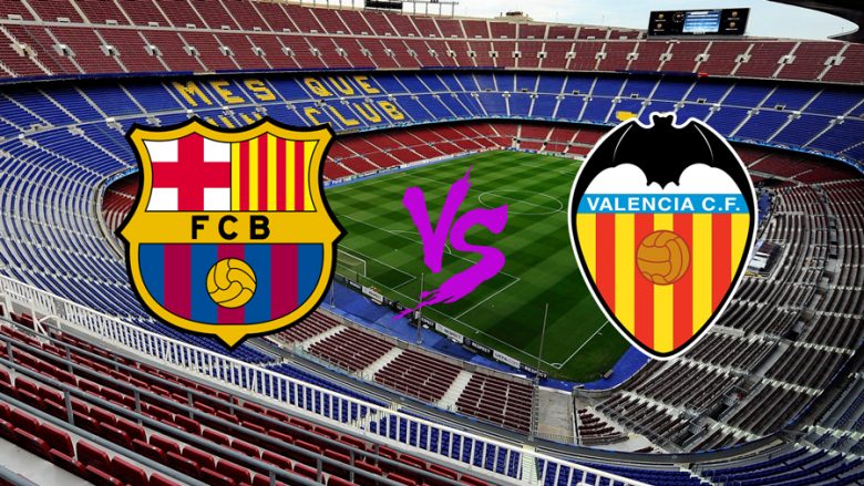 Formacionet startuese: Barca dhe Valencia zhvillojnë derbin e javës në La Liga