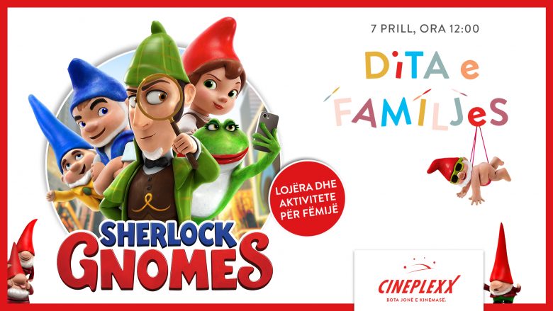 Cineplexx organizon eventin “Family Day – Sherlock Gnomes” me shpërblime dhe aktivitete!