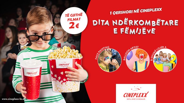 Biletat 2 euro, për ditën e fëmijëve në Cineplexx!