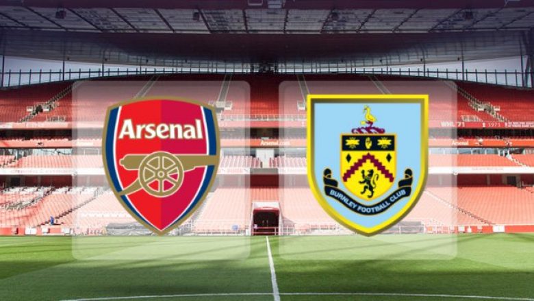 Arsenal – Burnley, formacionet zyrtare