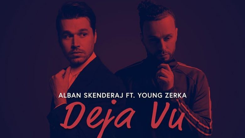 Premierë: Alban Skënderaj dhe Young Zerka sjellin këngën e re “Deja Vu”