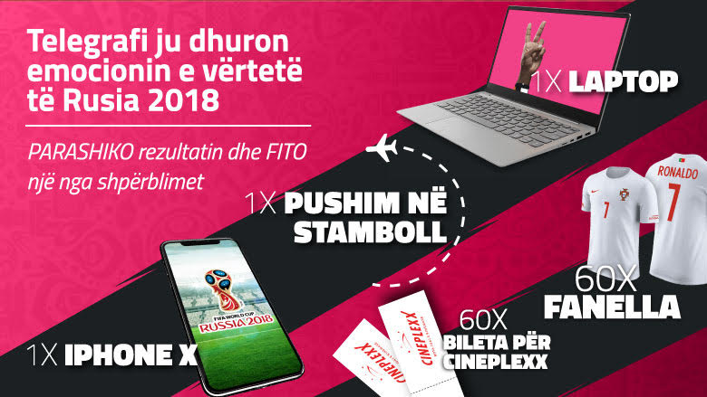 iPhoneX, pushim në Stamboll dhe Laptop – parashiko dhe fito, luaje Botërorin me Telegrafin!