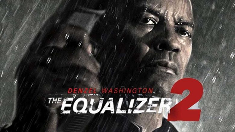“Equalizer 2” vazhdon të jetë filmi më i shikuar