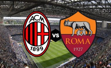 Formacionet zyrtare: Milani dhe Roma zhvillojnë kryendeshjen e javës
