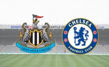 Newcastle – Chelsea, formacionet zyrtare