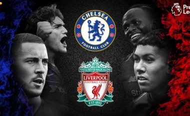 Chelsea-Liverpool: Formacionet zyrtare, Sarri ia beson sulmin Giroudit