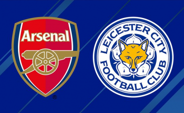 Arsenal – Leicester City, formacionet zyrtare