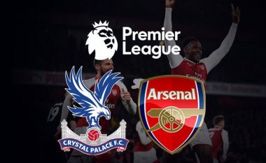 Crystal Palace – Arsenal, formacionet zyrtare: Xhaka e Mustafi nga minuta e parë