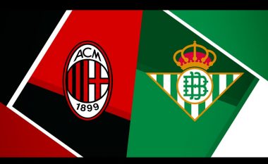 Milan – Real Betis, formacionet e mundshme