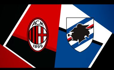 Milan – Sampdoria, formacionet zyrtare